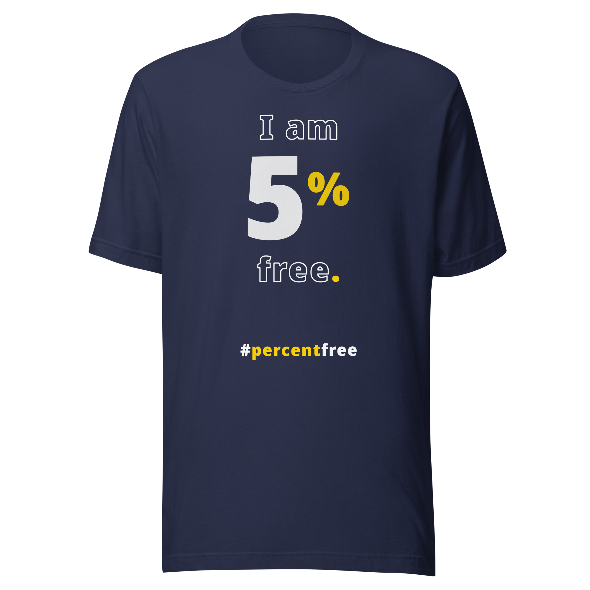 I am 5% free.