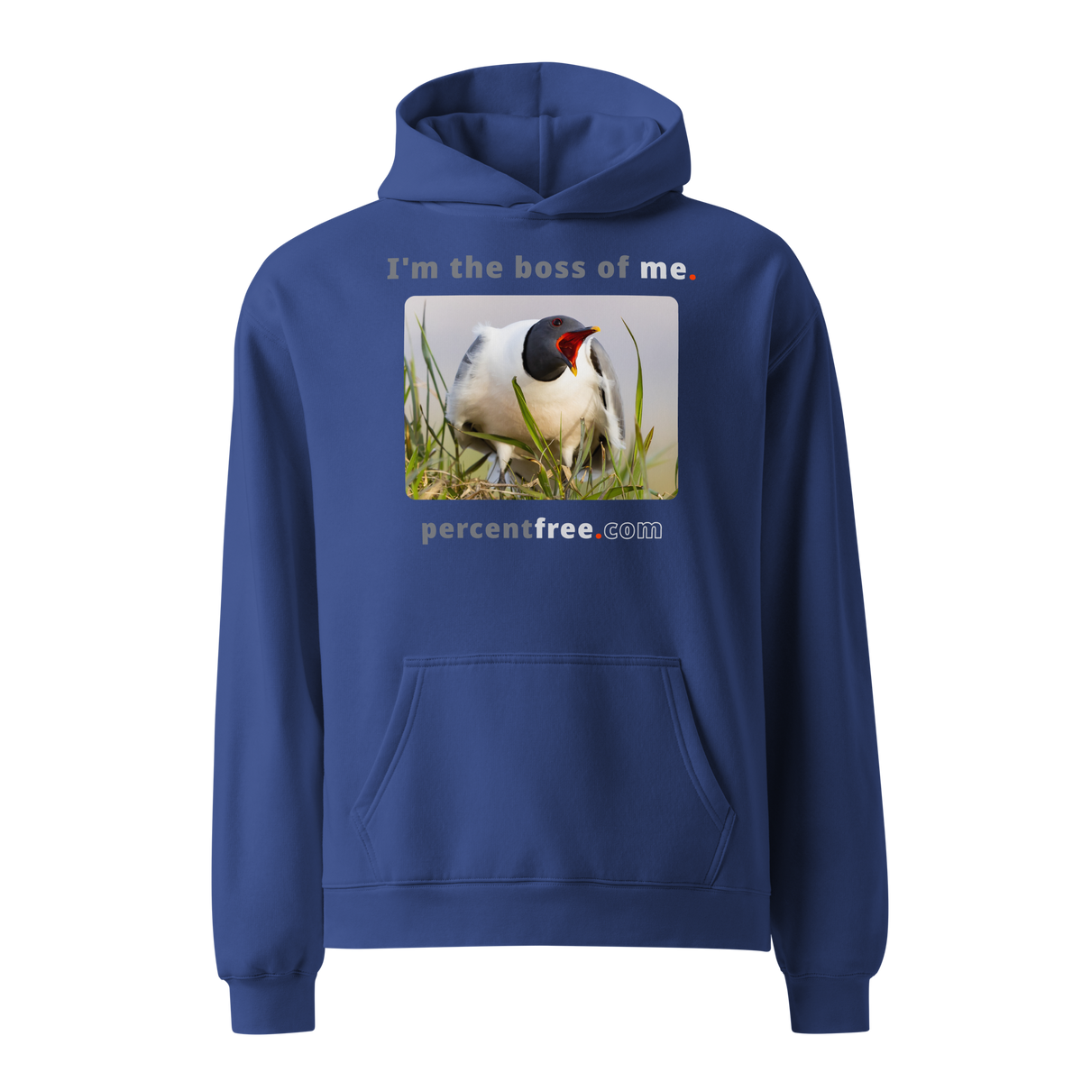 I'm the boss of me. - Sabine's gull speaking its mind - unisex oversized freedom hoodie 