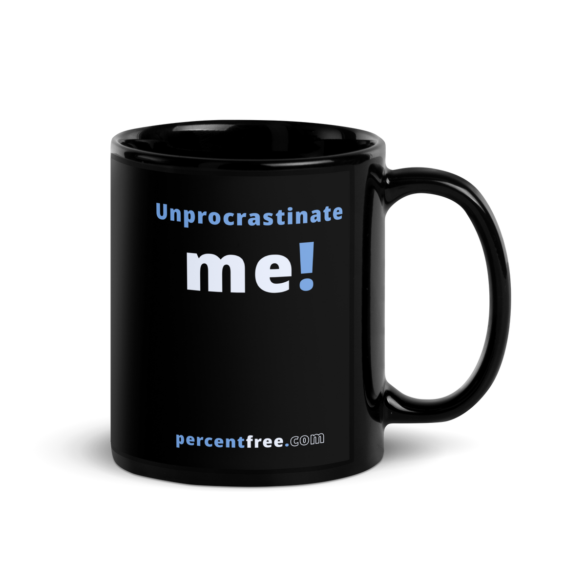 Unprocrastinate me! - Procrastination Coffee Mug (black) 