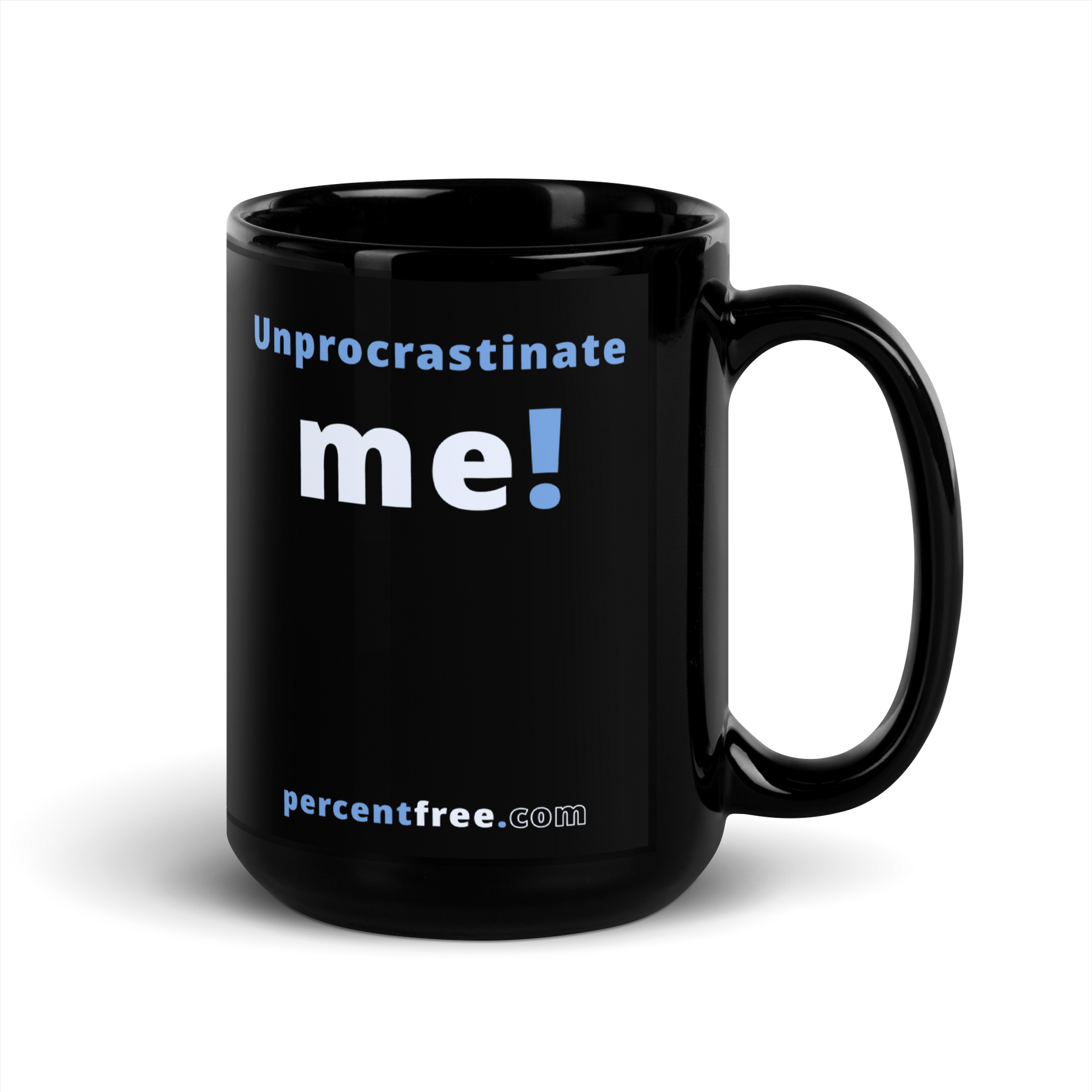 Unprocrastinate me! - Procrastination Coffee Mug (black) 