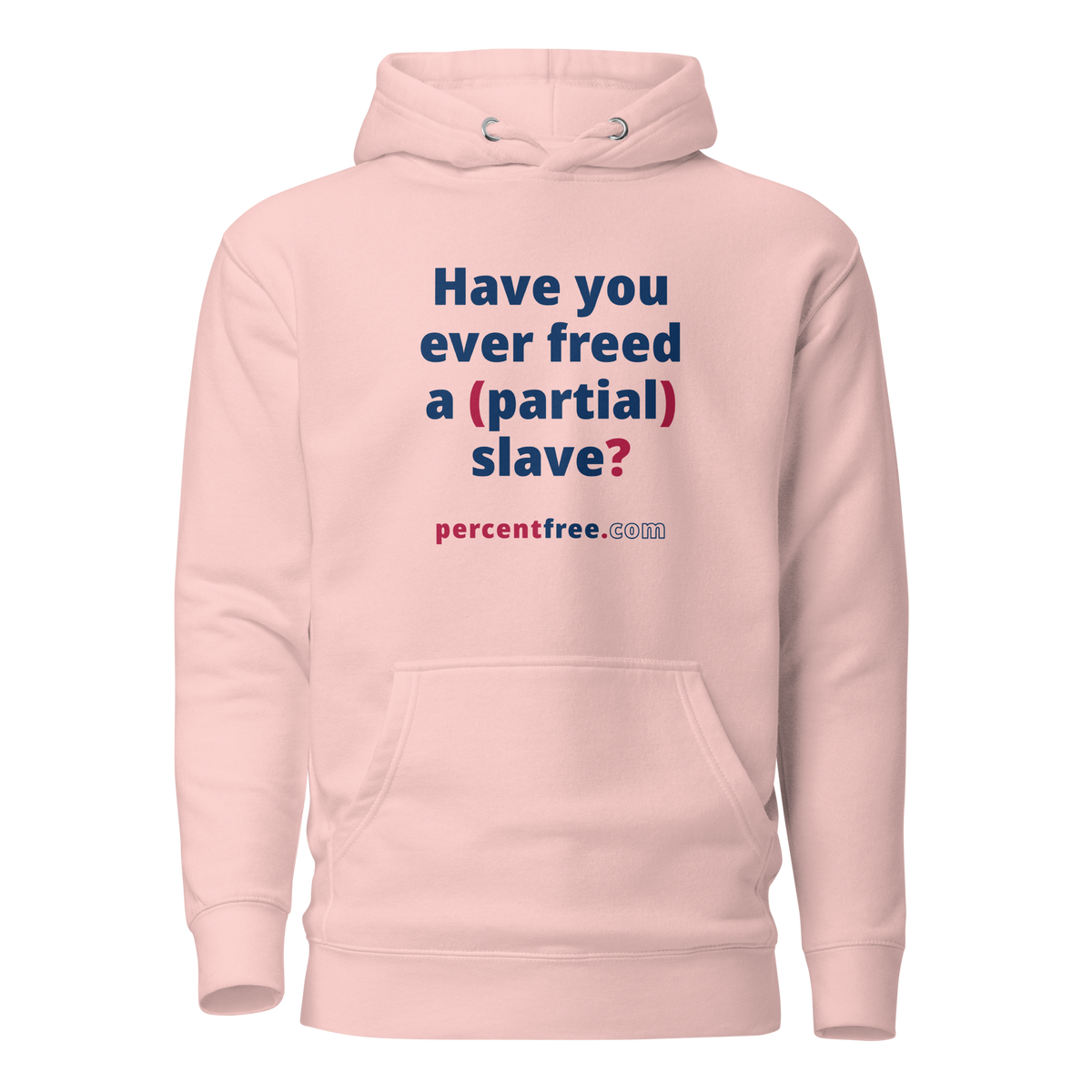 Have you ever freed a (partial) slave? - Unisex Premium Freedom Hoodie 