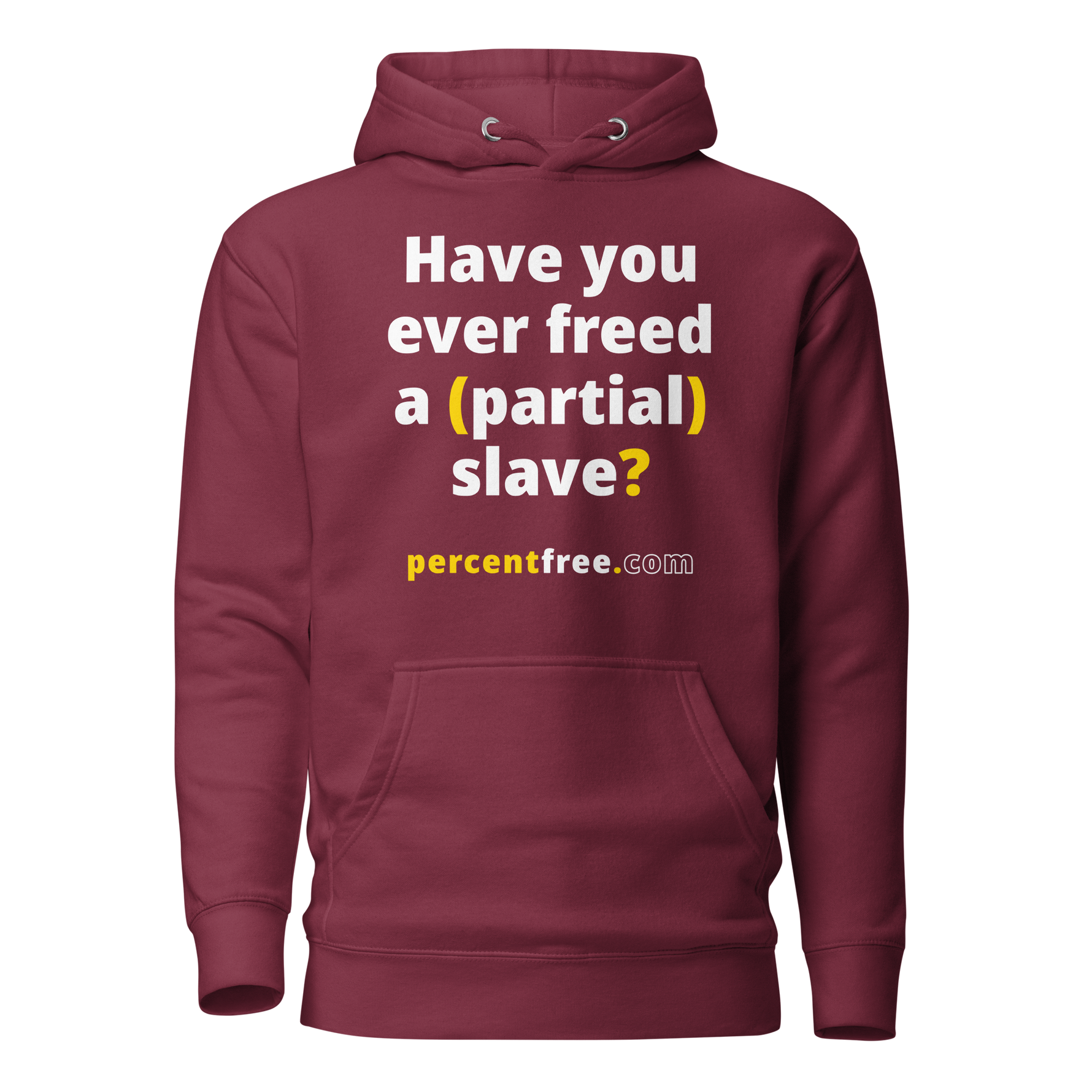 Have you ever freed a (partial) slave? - Unisex Premium Freedom Hoodie 