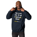 Have you ever freed a (partial) slave? - Unisex Premium Freedom Hoodie 