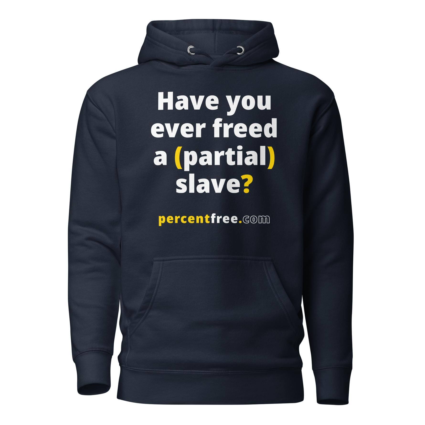 Have you ever freed a (partial) slave? - Unisex Premium Freedom Hoodie 