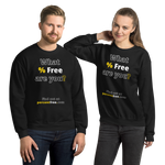 What % Free are you? - Find out at percentfree.com - Unisex Freedom Sweatshirt 