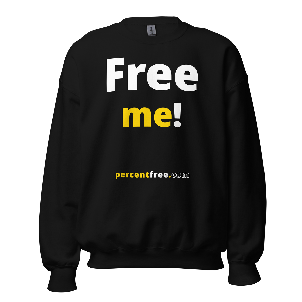 Free me! - Unisex Freedom Sweatshirt 