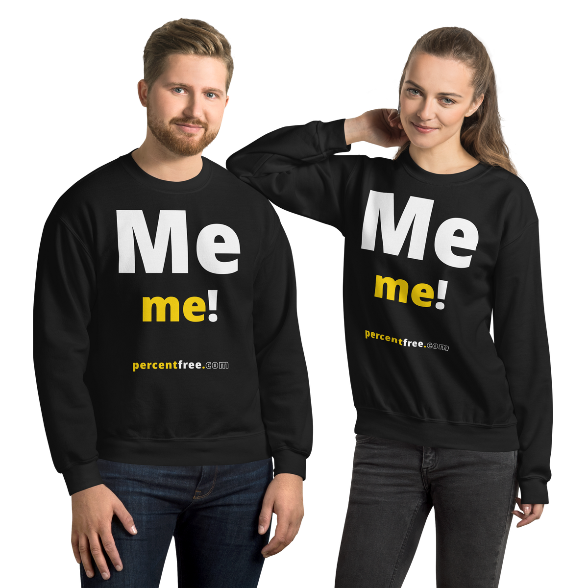 Me me! - Unisex Freedom Sweatshirt 