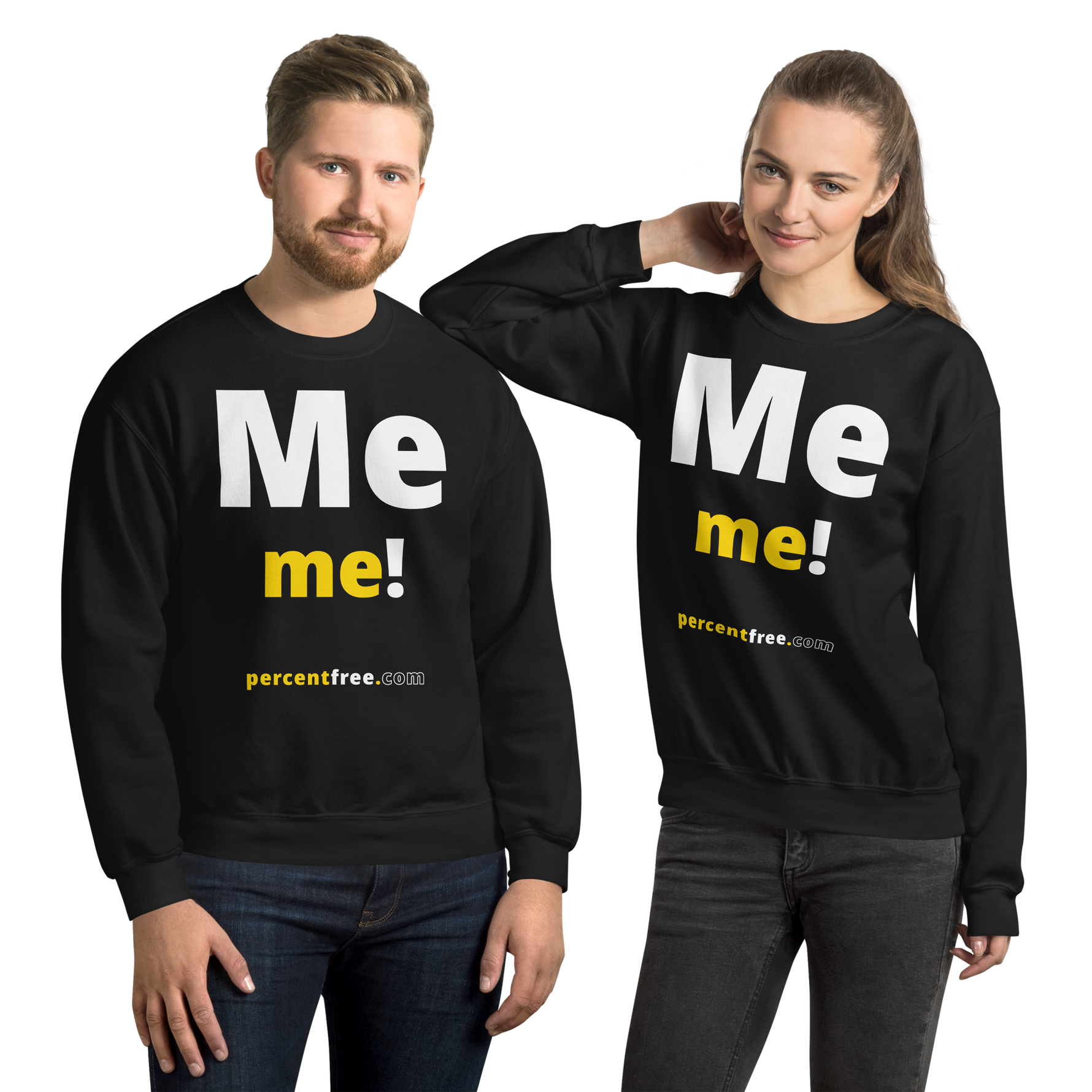 Me me! - Unisex Freedom Sweatshirt 