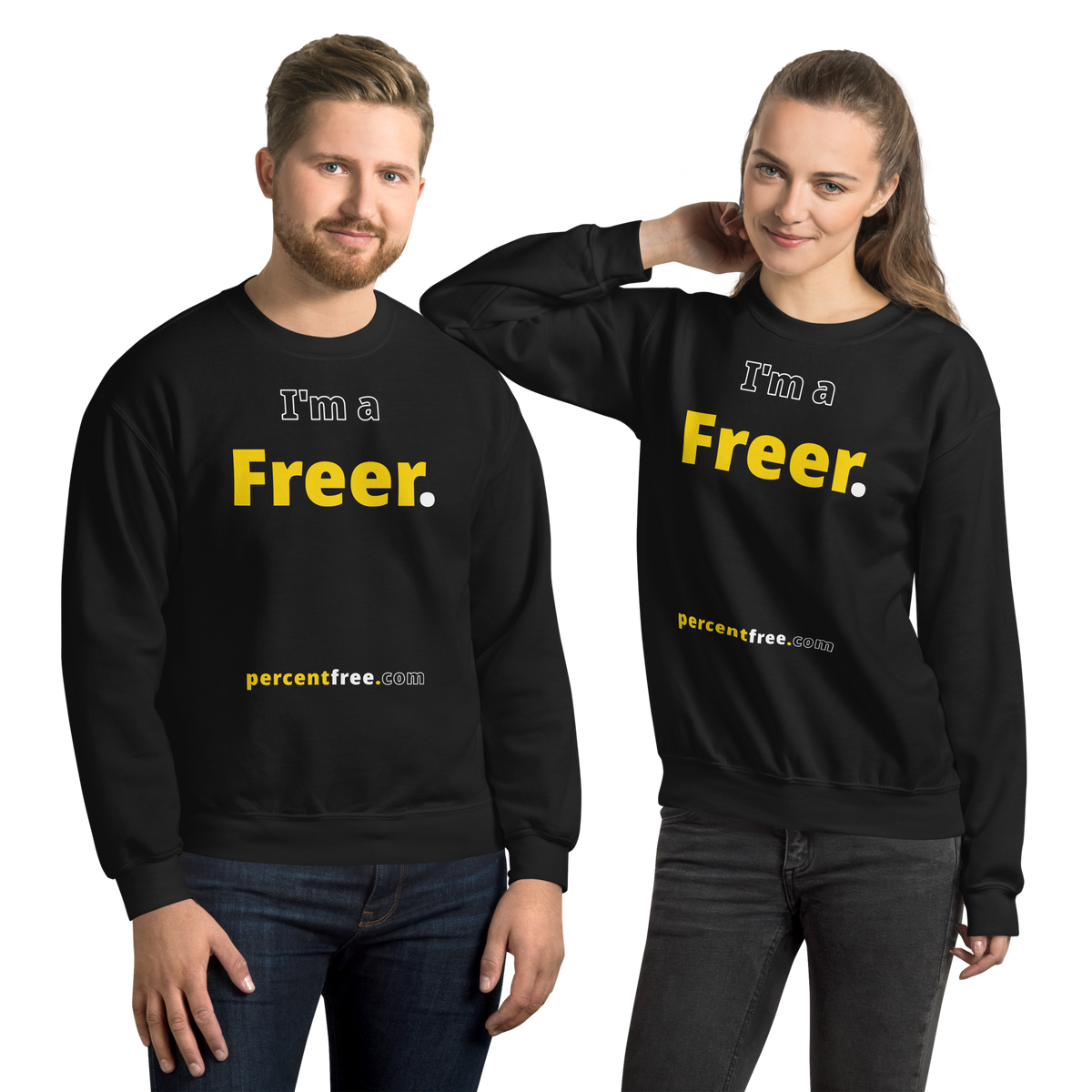 I'm a Freer. - Unisex Freedom Sweatshirt 