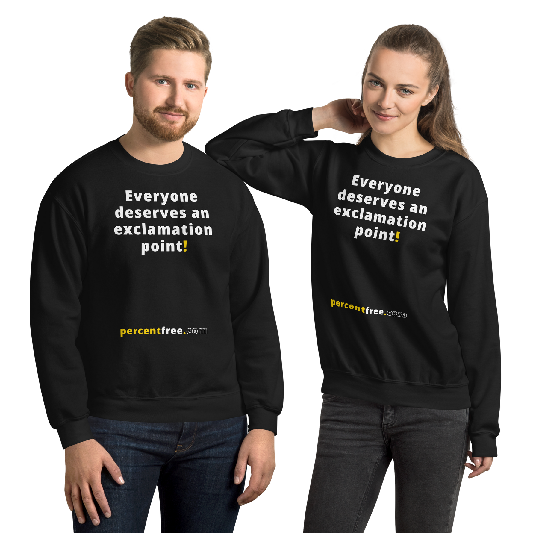 Everyone deserves an exclamation point! - Unisex Freedom Sweatshirt 