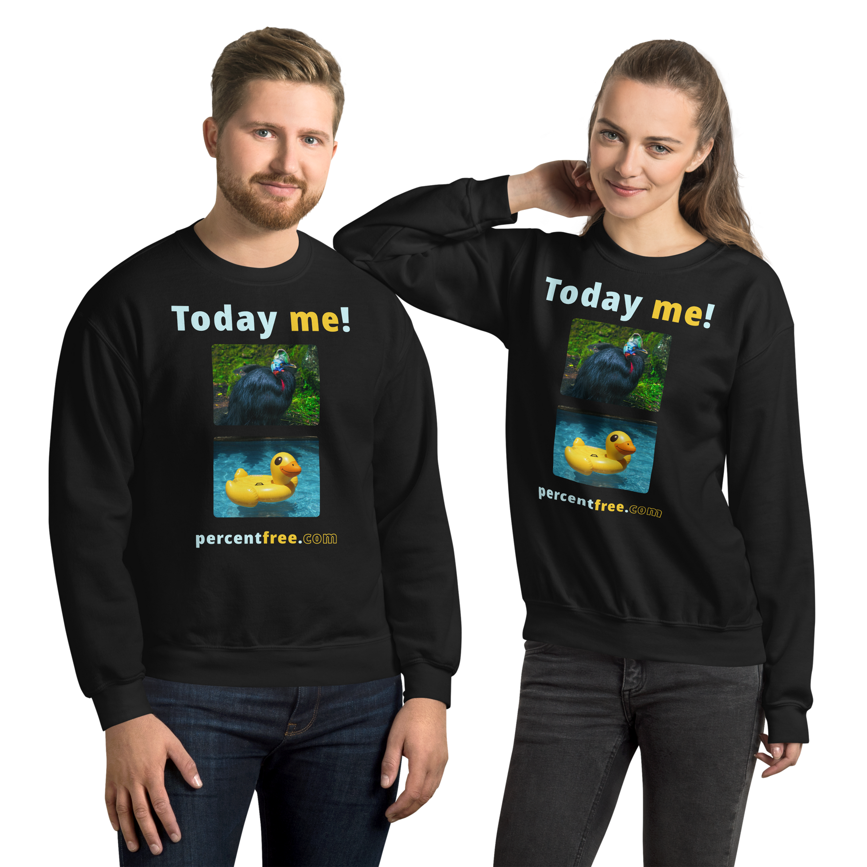 Unisex Today Sweatshirt - Today me! - cassowary - rubber ducky pool float 