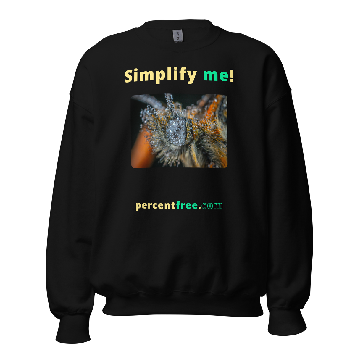 Simplify me! - insect covered with dew - Unisex Simple Sweatshirt 
