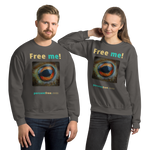 Free me! - frog eye- Unisex Freedom Sweatshirt 