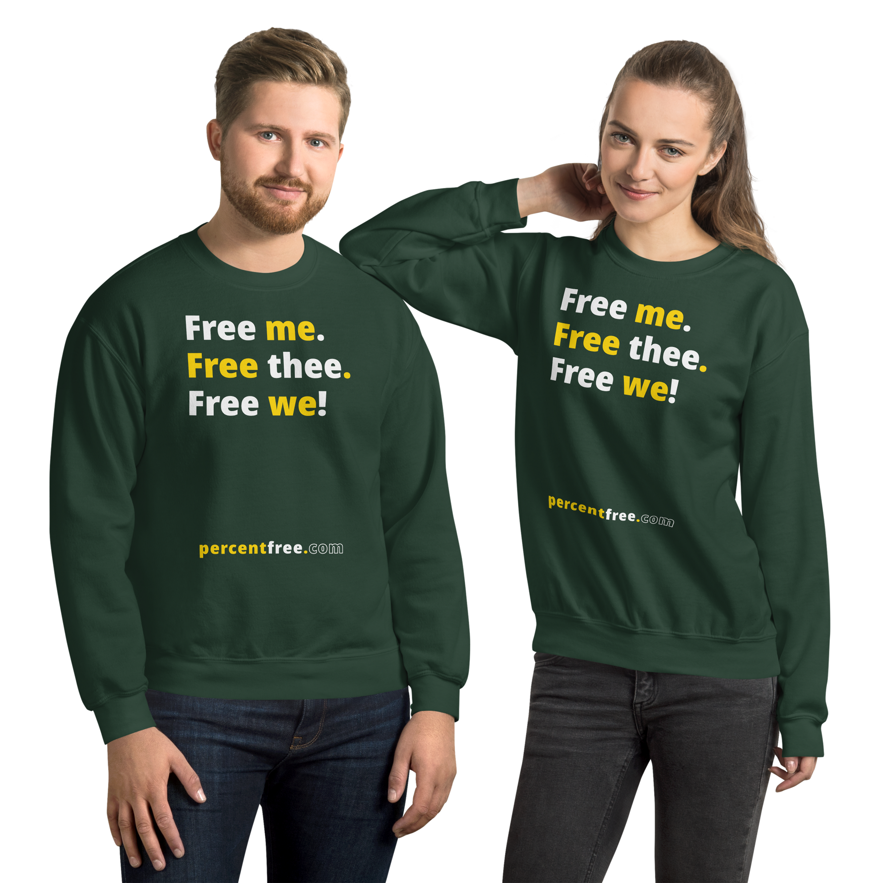 Free me. Free thee. Free we! - Unisex Freedom Sweatshirt 