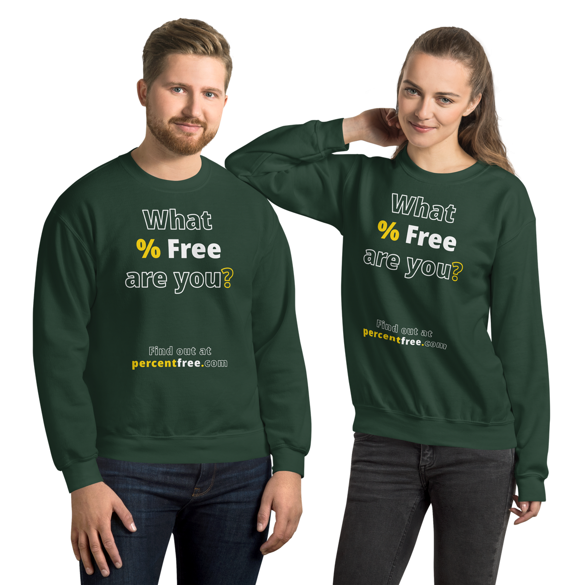 What % Free are you? - Find out at percentfree.com - Unisex Freedom Sweatshirt 