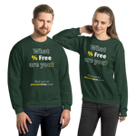 What % Free are you? - Find out at percentfree.com - Unisex Freedom Sweatshirt 