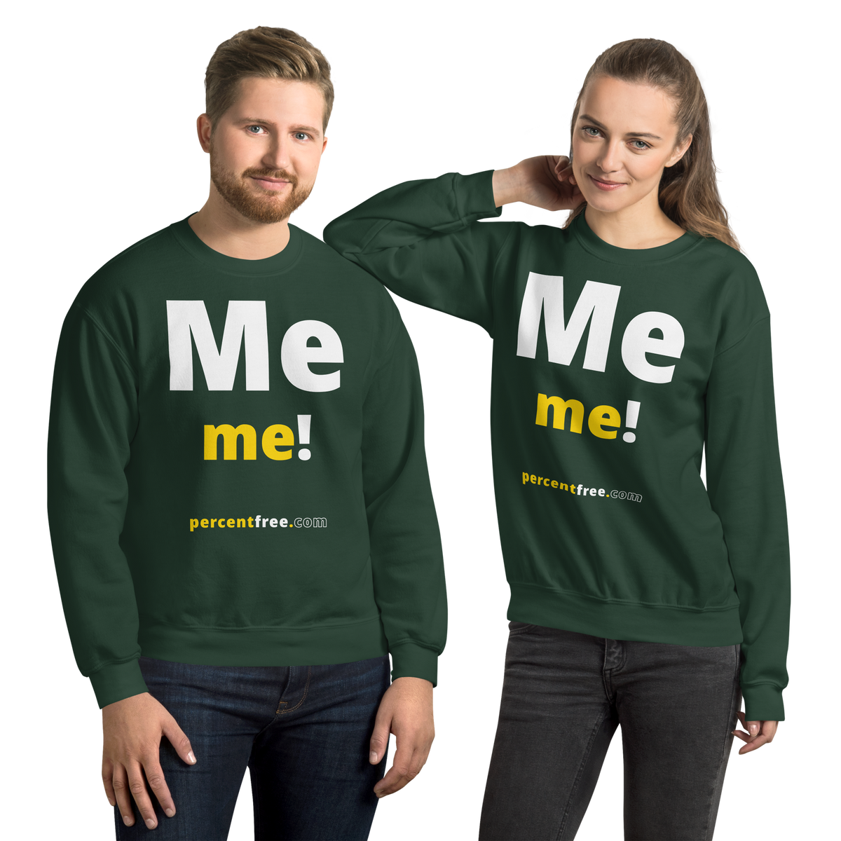 Me me! - Unisex Freedom Sweatshirt 