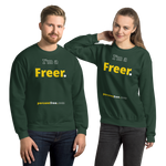 I'm a Freer. - Unisex Freedom Sweatshirt 