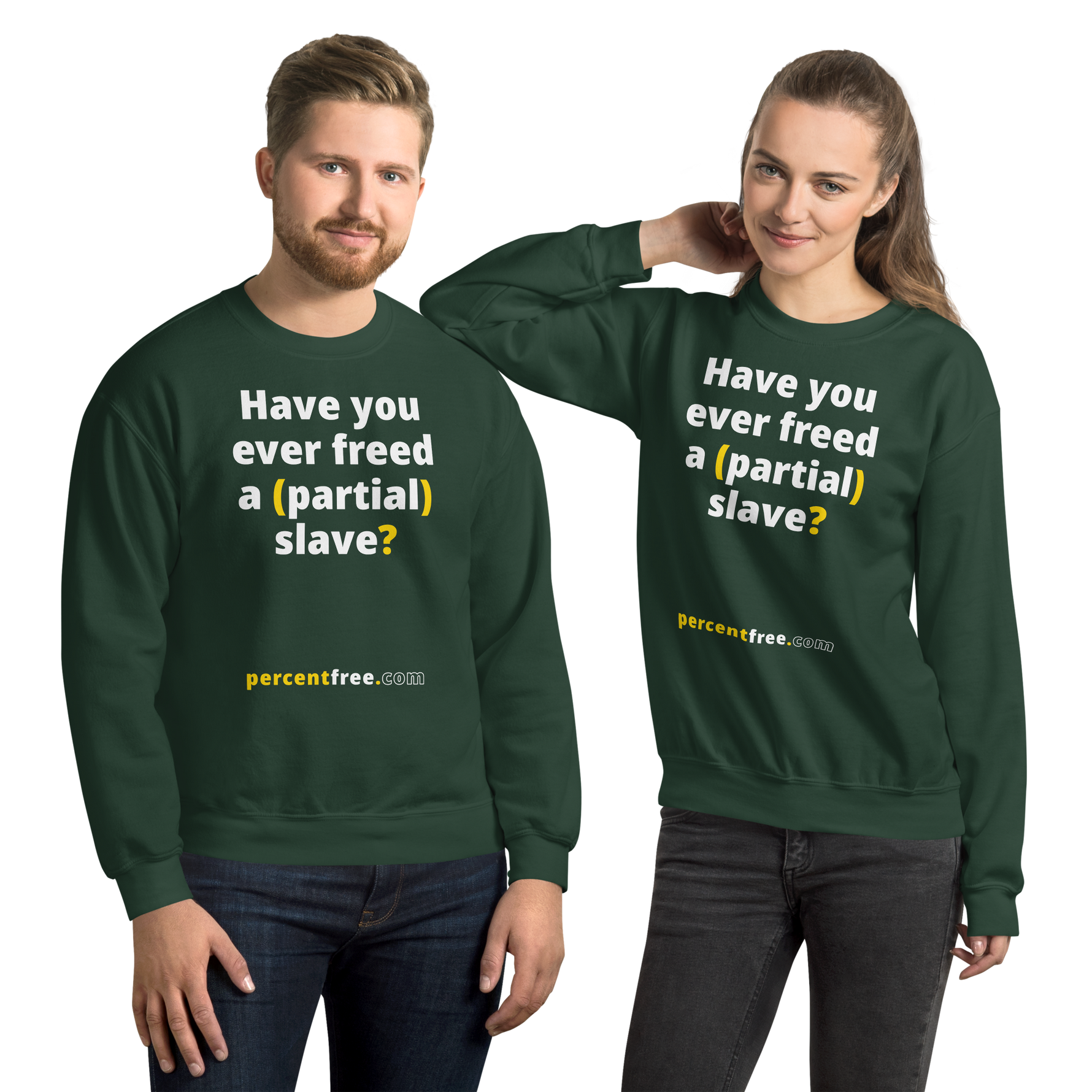 Have you ever freed a (partial) slave? - Unisex Freedom Sweatshirt 