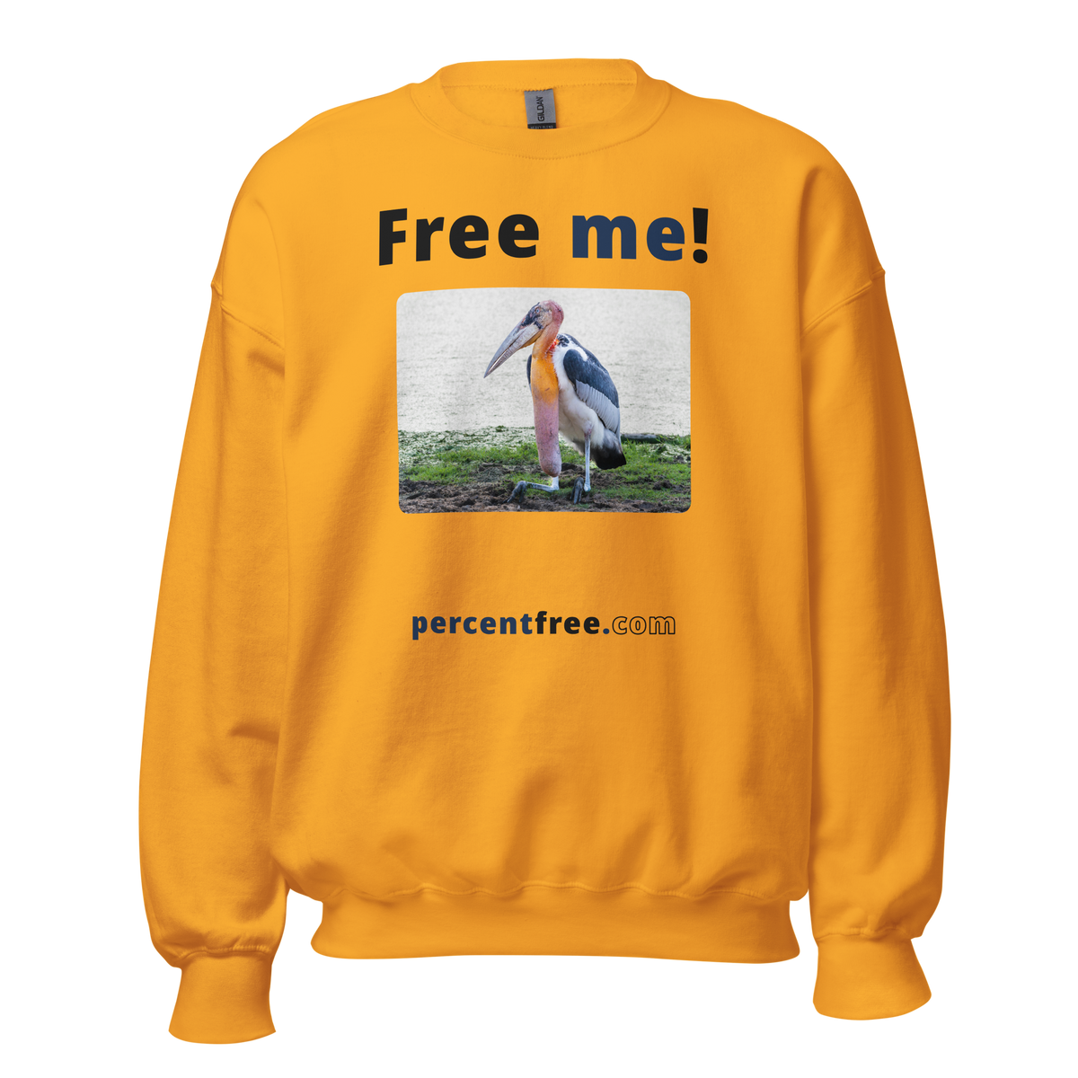 Free me! - marabou stork - Unisex Freedom Sweatshirt 