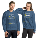 What % Free are you? - Find out at percentfree.com - Unisex Freedom Sweatshirt 