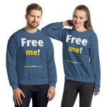 Free me! - Unisex Freedom Sweatshirt 