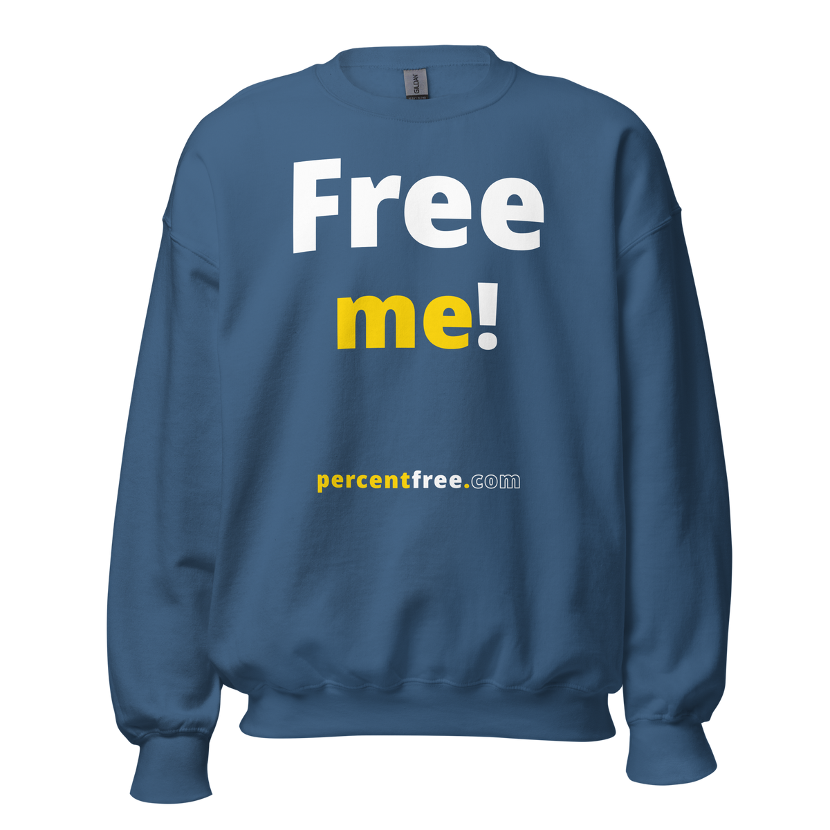 Free me! - Unisex Freedom Sweatshirt 