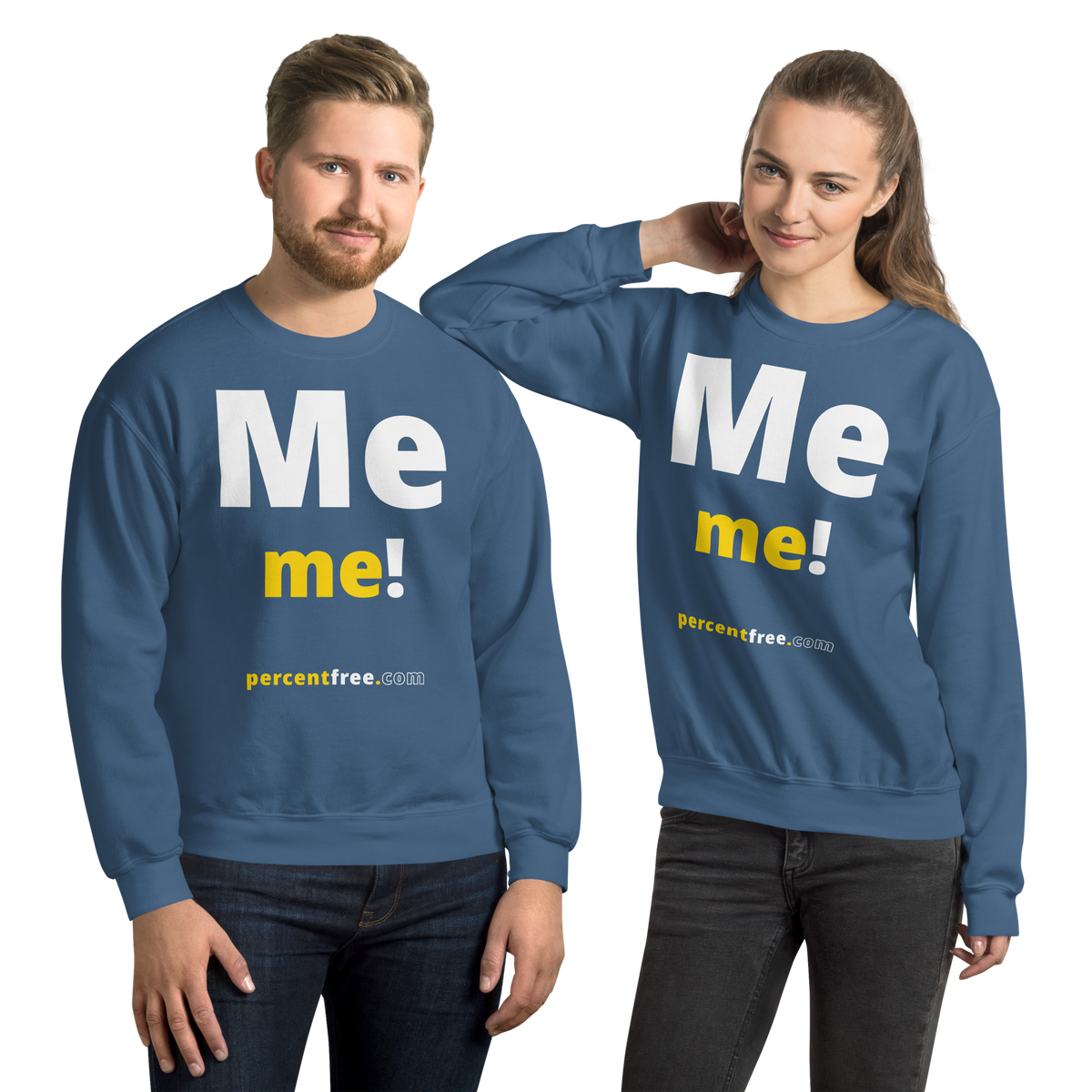 Me me! - Unisex Freedom Sweatshirt 