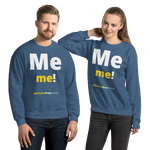 Me me! - Unisex Freedom Sweatshirt 