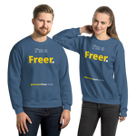 I'm a Freer. - Unisex Freedom Sweatshirt 