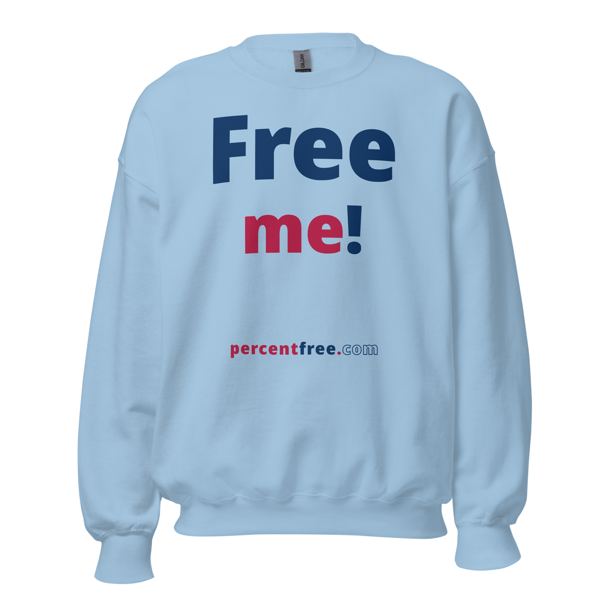 Free me! - Unisex Freedom Sweatshirt 