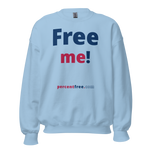 Free me! - Unisex Freedom Sweatshirt 