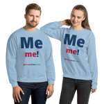 Me me! - Unisex Freedom Sweatshirt 
