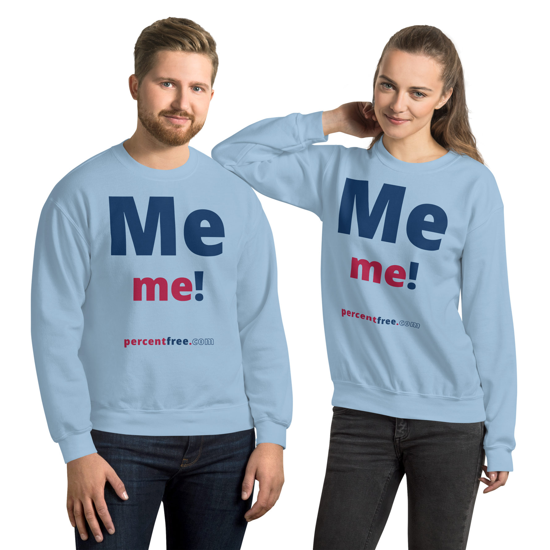 Me me! - Unisex Freedom Sweatshirt 