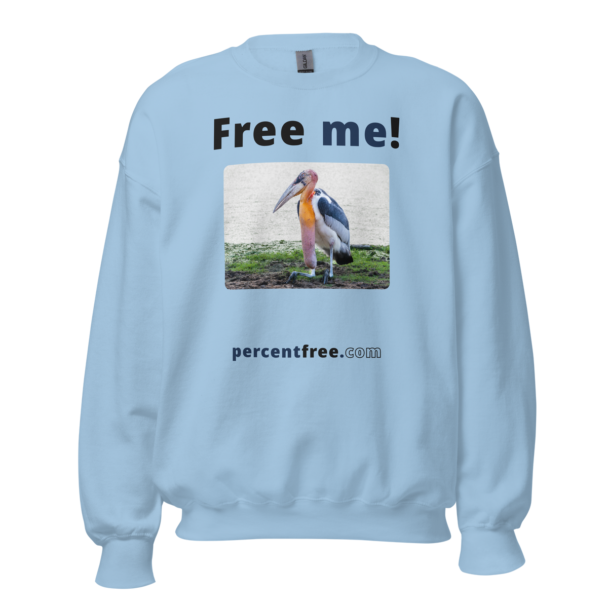 Free me! - marabou stork - Unisex Freedom Sweatshirt 