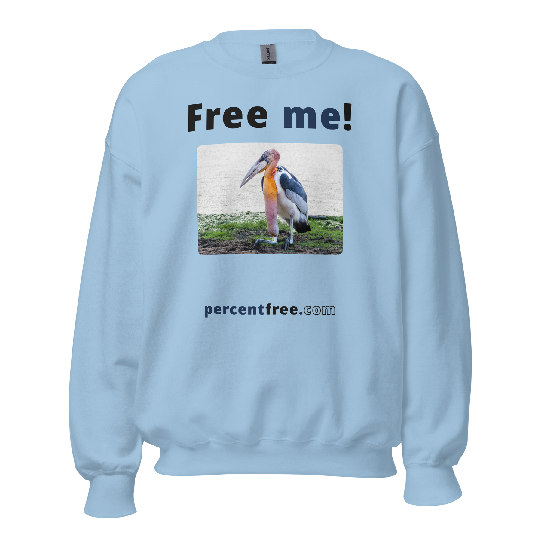 Free me! - marabou stork - Unisex Freedom Sweatshirt 