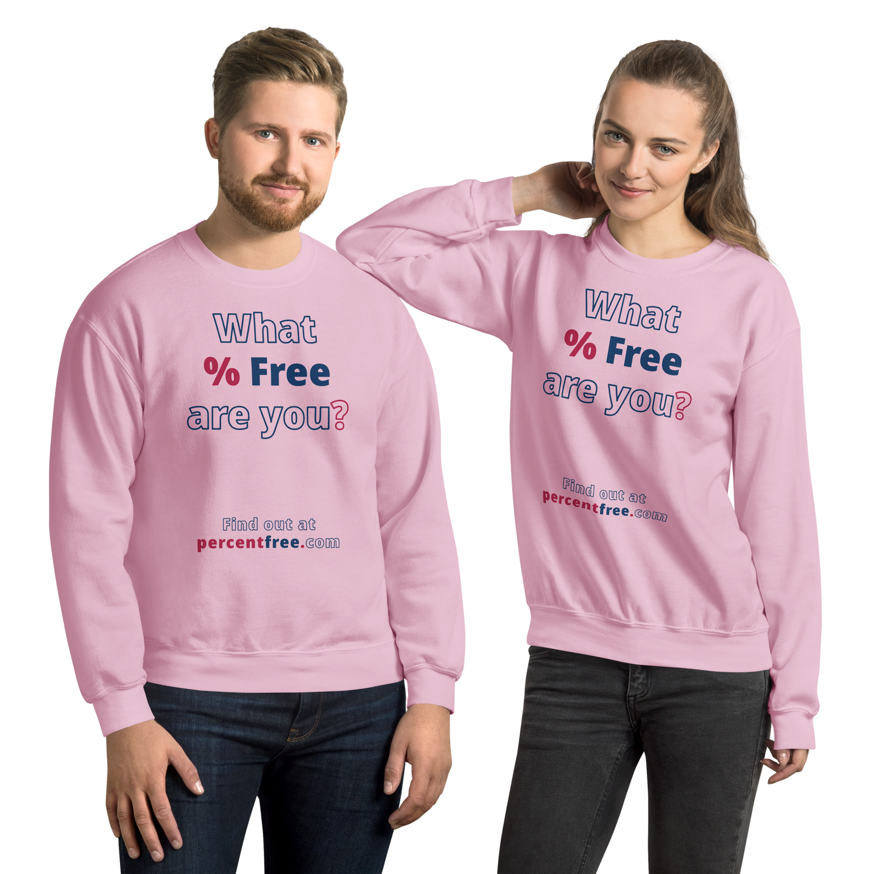 What % Free are you? - Find out at percentfree.com - Unisex Freedom Sweatshirt 