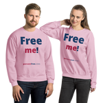 Free me! - Unisex Freedom Sweatshirt 