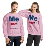 Me me! - Unisex Freedom Sweatshirt 