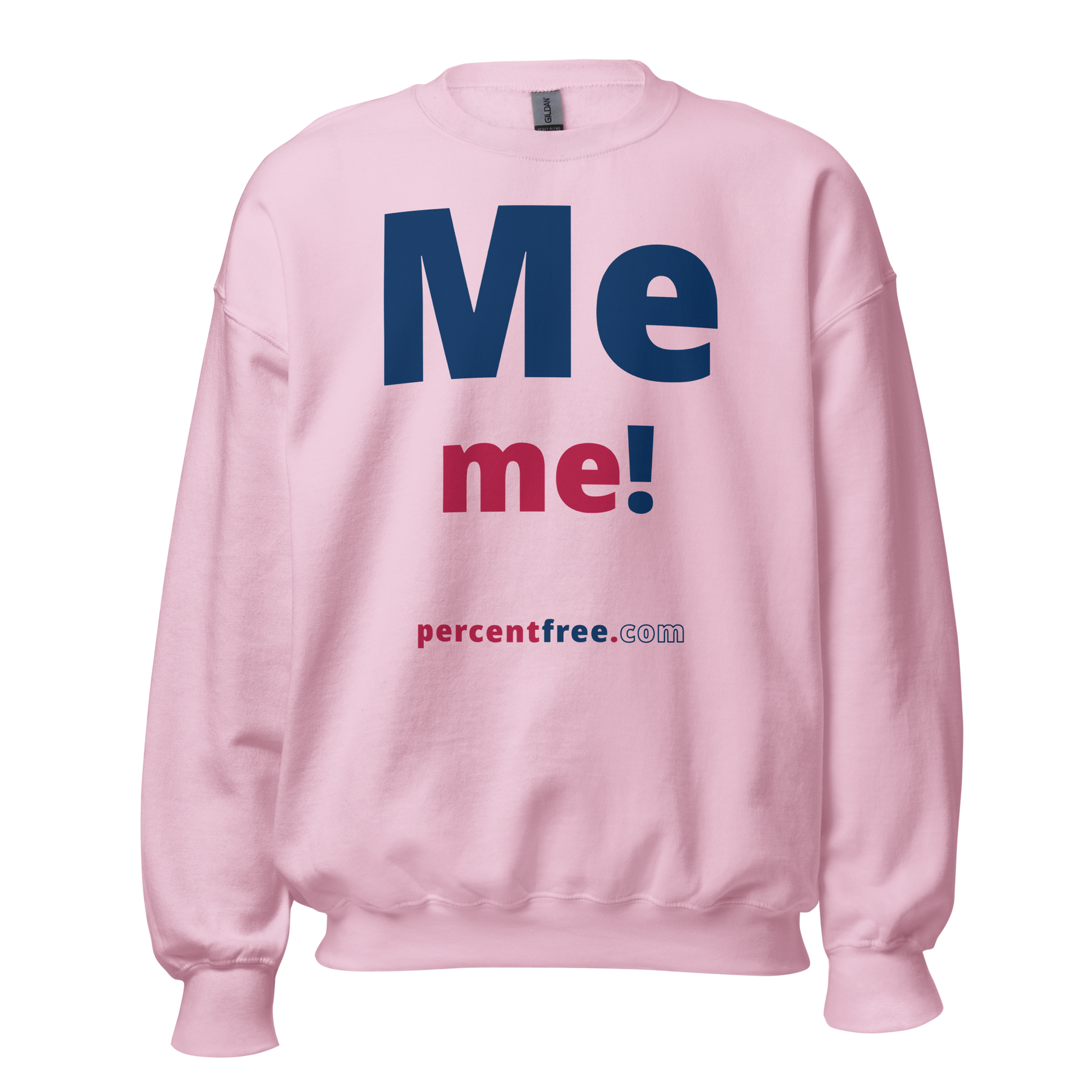 Me me! - Unisex Freedom Sweatshirt 