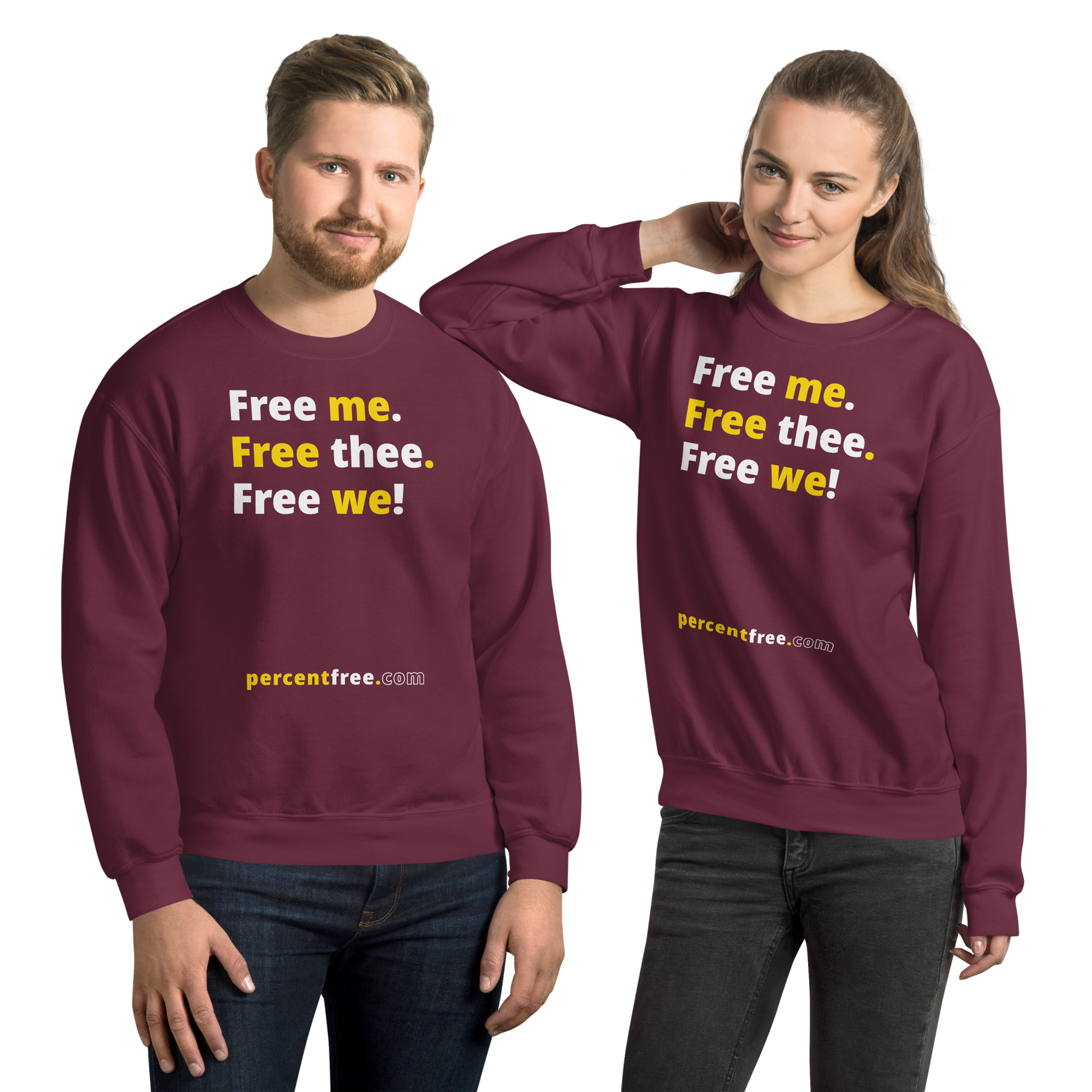 Free me. Free thee. Free we! - Unisex Freedom Sweatshirt 