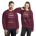 What % Free are you? - Find out at percentfree.com - Unisex Freedom Sweatshirt 