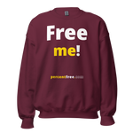Free me! - Unisex Freedom Sweatshirt 