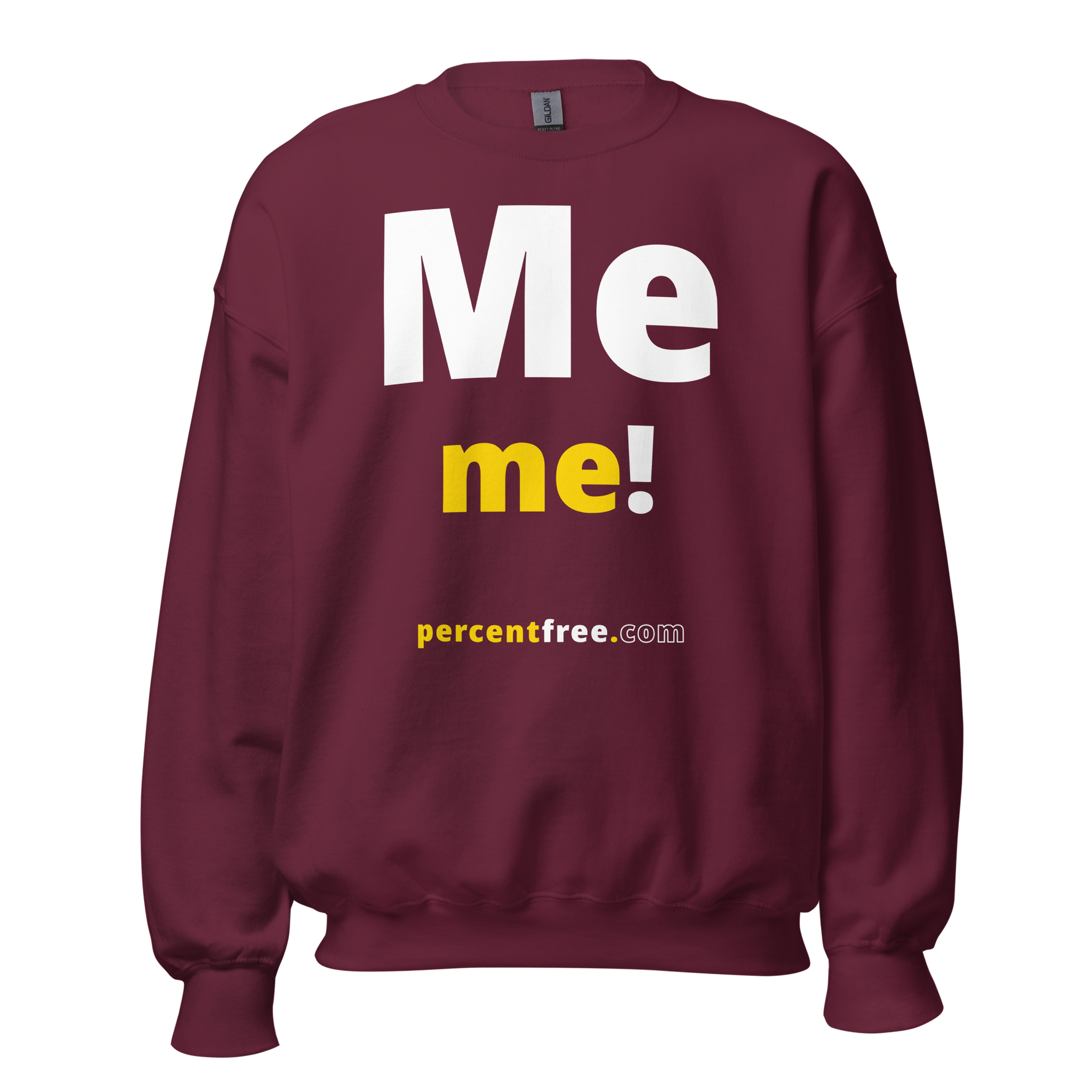 Me me! - Unisex Freedom Sweatshirt 