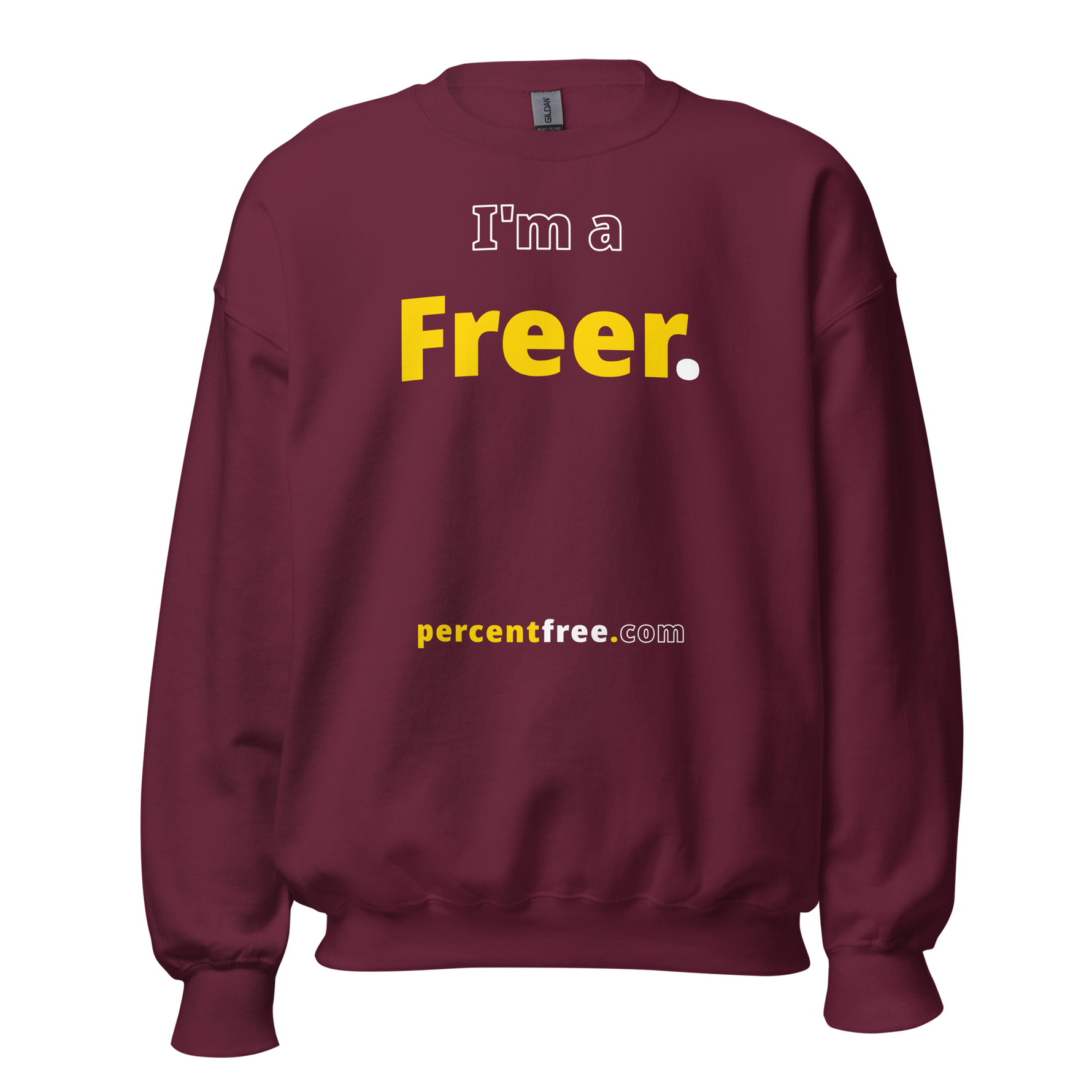 I'm a Freer. - Unisex Freedom Sweatshirt 