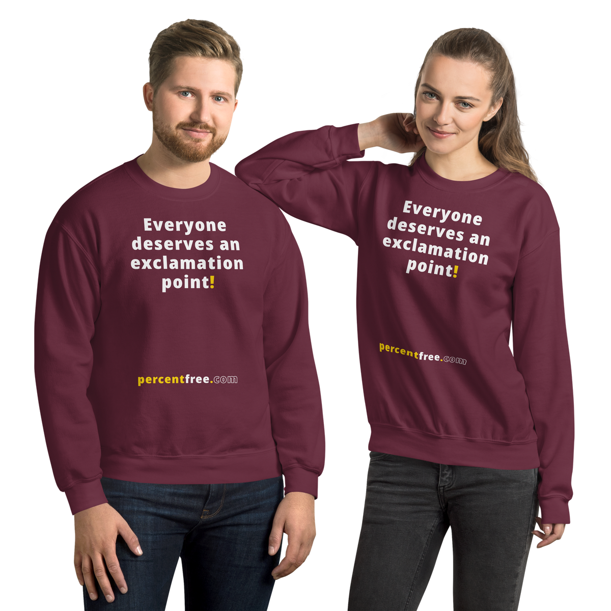 Everyone deserves an exclamation point! - Unisex Freedom Sweatshirt 