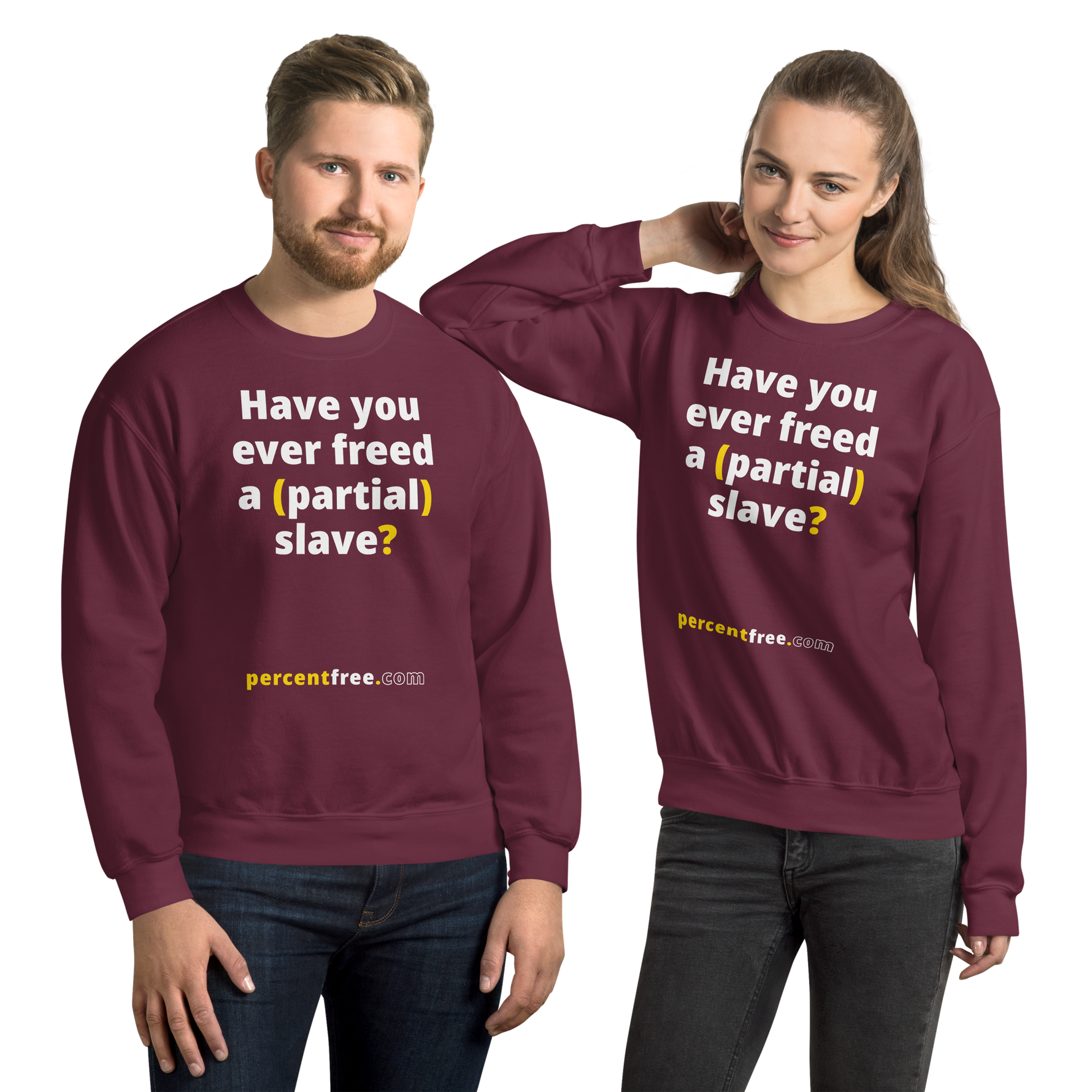 Have you ever freed a (partial) slave? - Unisex Freedom Sweatshirt 