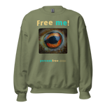 Free me! - frog eye- Unisex Freedom Sweatshirt 