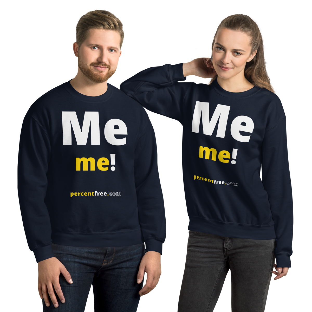 Me me! - Unisex Freedom Sweatshirt 