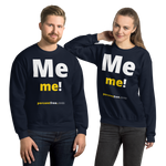 Me me! - Unisex Freedom Sweatshirt 